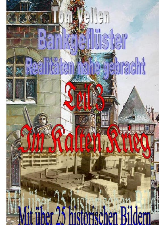 Cover-Bild Bankgeflüster 3 - Realitäten nahe gebracht