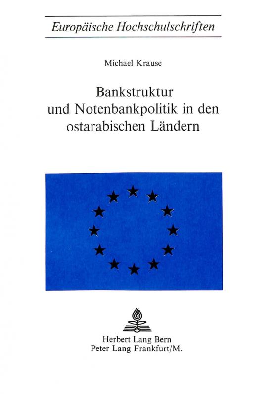 Cover-Bild Bankstruktur und Notenbankpolitik in den Ostarabischen Ländern
