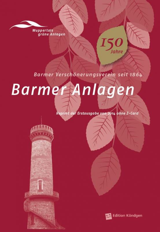 Cover-Bild Barmer Anlagen - Barmer Verschönerungsverein seit 1864