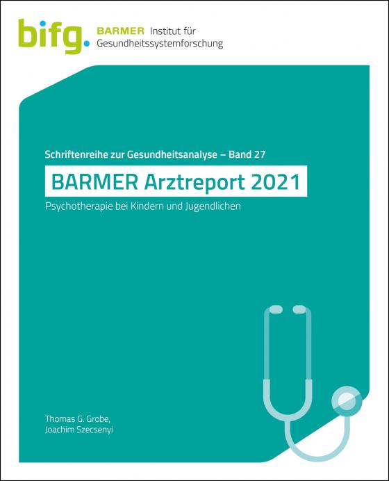 Cover-Bild BARMER Arztreport 2021