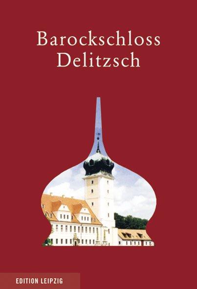 Cover-Bild Barockschloss Delitzsch