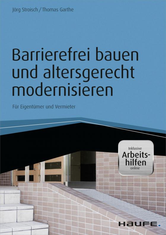 Cover-Bild Barrierefrei bauen und altersgerecht modernisieren - inkl. Arbeitshilfen online