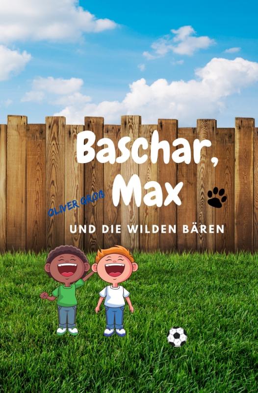 Cover-Bild Baschar, Max und die wilden Bären