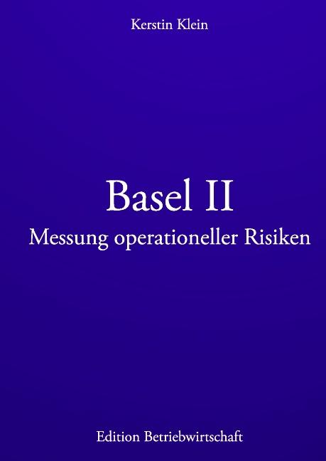 Cover-Bild Basel II - Messung operationeller Risiken