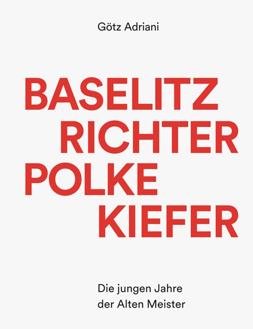 Cover-Bild Baselitz, Richter, Polke, Kiefer