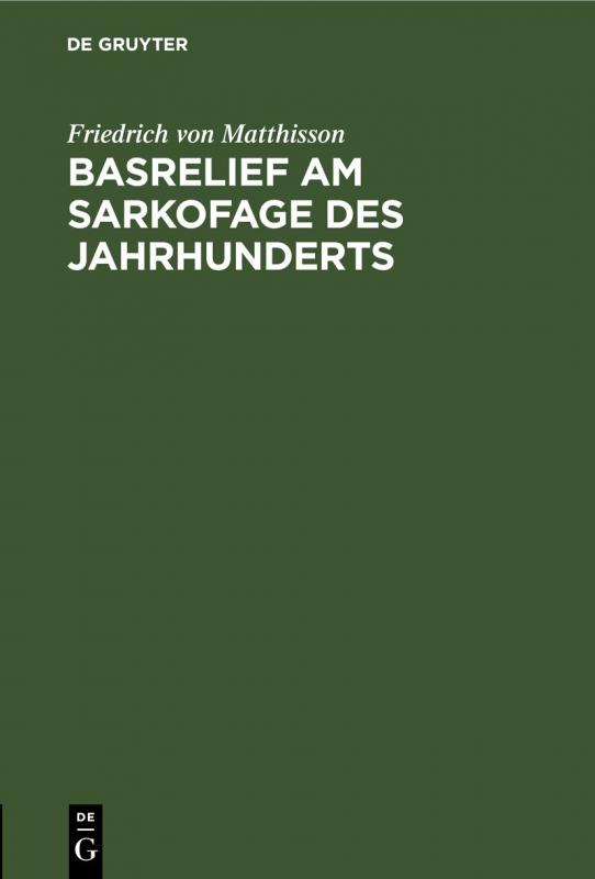 Cover-Bild Basrelief am Sarkofage des Jahrhunderts