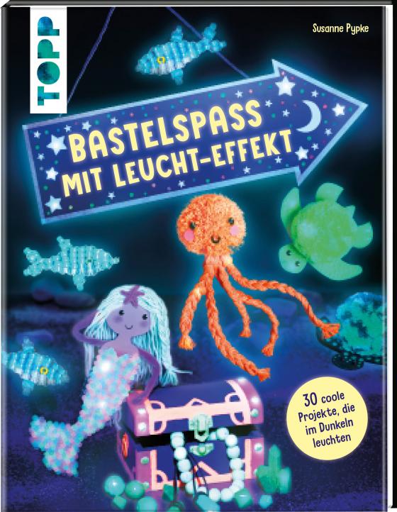 Cover-Bild Bastelspaß mit Leucht-Effekt