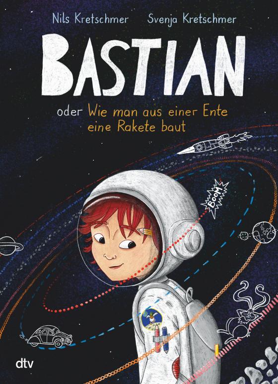 Cover-Bild Bastian oder Wie man aus einer Ente eine Rakete baut