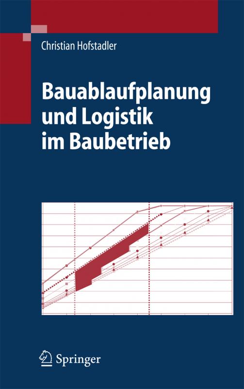 Cover-Bild Bauablaufplanung und Logistik im Baubetrieb