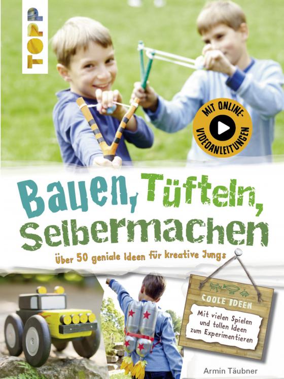 Cover-Bild Bauen, Tüfteln, Selbermachen