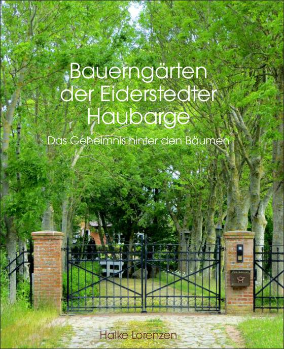 Cover-Bild Bauerngärten der Eiderstedter Haubarge