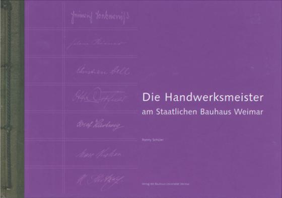 Cover-Bild Bauhaus-Alben / Die Handwerksmeister am Staatlichen Bauhaus Weimar
