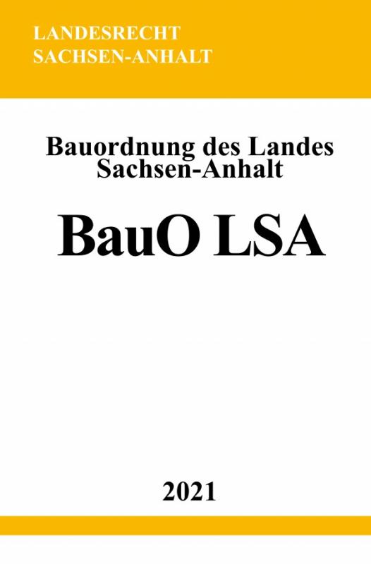 Cover-Bild Bauordnung des Landes Sachsen-Anhalt (BauO LSA)