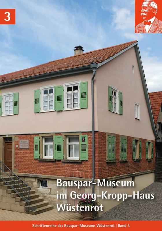 Cover-Bild Bauspar-Museum im Georg-Kropp-Haus Wüstenrot