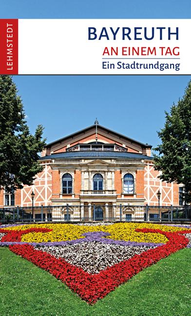 Cover-Bild Bayreuth an einem Tag