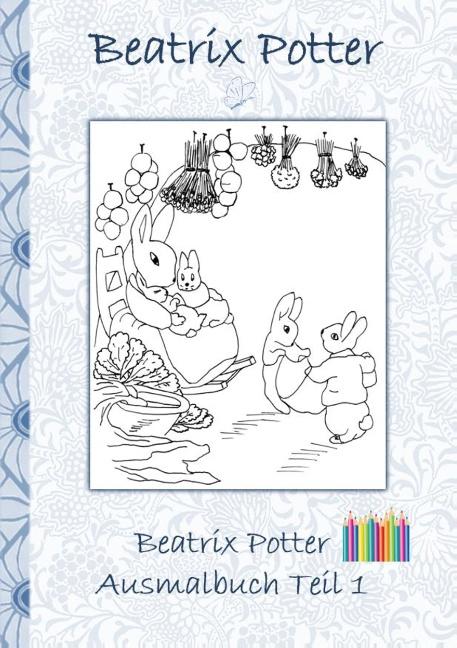 Cover-Bild Beatrix Potter Ausmalbuch Teil 1 ( Peter Hase )