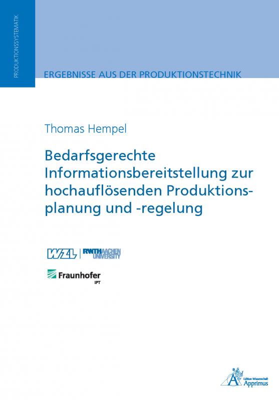 Cover-Bild Bedarfsgerechte Informationsbereitstellung zur hochauflösenden Produktionsplanung und -regelung