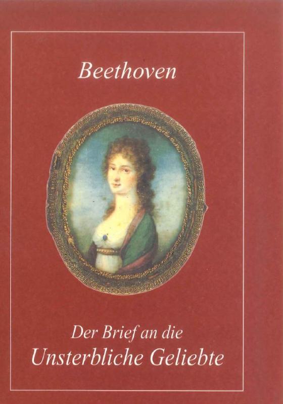 Cover-Bild Beethoven. Der Brief an die Unsterbliche Geliebte