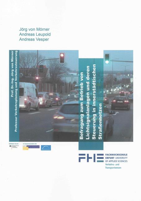 Cover-Bild Befragung zum Betrieb von Lichtsignalanlagen und deren Steuerung in innerstädtischen Straßennetzen