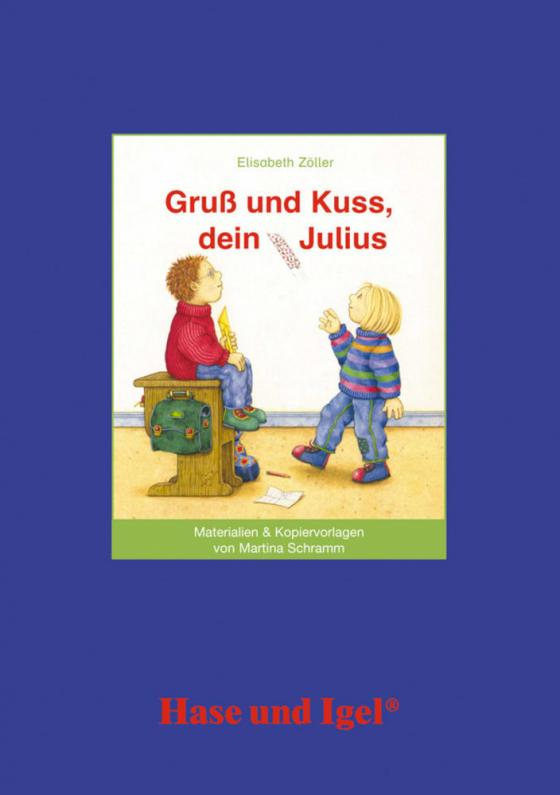 Cover-Bild Begleitmaterial: Gruß und Kuss, dein Julius