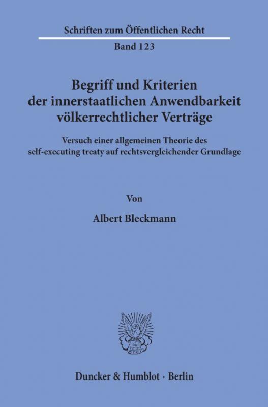Cover-Bild Begriff und Kriterien der innerstaatlichen Anwendbarkeit völkerrechtlicher Verträge.