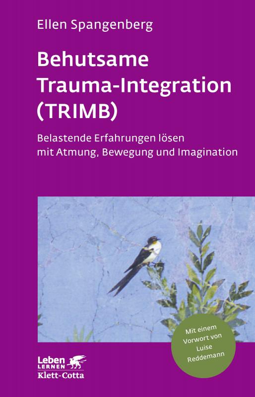 Cover-Bild Behutsame Trauma-Integration (TRIMB) (Leben Lernen, Bd. 275)