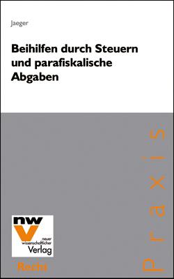 Cover-Bild Beihilfen durch Steuern und parafiskalische Abgaben