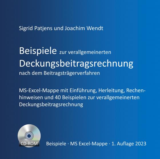 Cover-Bild Beispiele zur verallgemeinerten Deckungsbeitragsrechnung nach dem Beitragsträgerverfahren (MS-Excel-Mappe als Download-Datei)