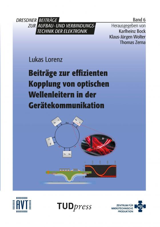 Cover-Bild Beiträge zur effizienten Kopplung von optischen Wellenleitern in der Gerätekommunikation