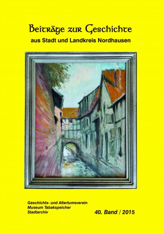 Cover-Bild Beiträge zur Geschichte aus Stadt und Landkreis Nordhausen