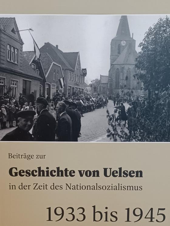 Cover-Bild Beiträge zur Geschichte von Uelsen in der Zeit des Nationalsozialismus