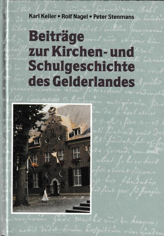 Cover-Bild Beiträge zur Kirchen- und Schulgeschichte des Gelderlandes