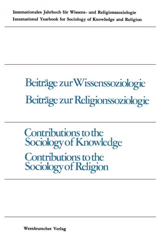Cover-Bild Beiträge zur Wissenssoziologie, Beiträge zur Religionssoziologie / Contributions to the Sociology of Knowledge Contributions to the Sociology of Religion