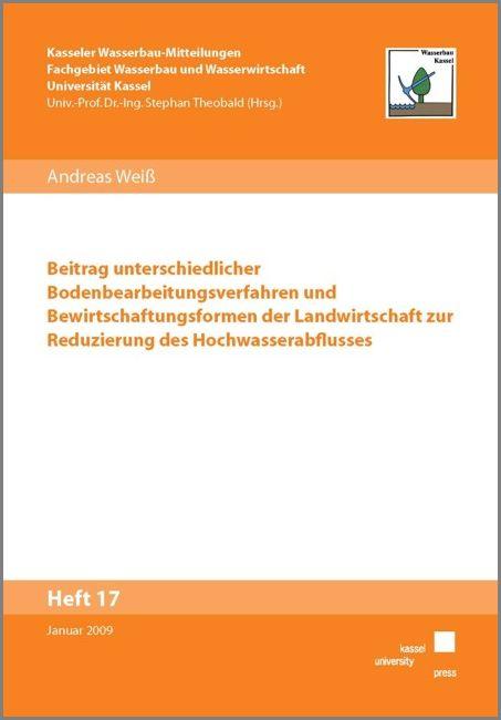 Cover-Bild Beitrag unterschiedlicher Bodenbearbeitungsverfahren und Bewirtschaftungsformen der Landwirtschaft zur Reduzierung des Hochwasserabflusses