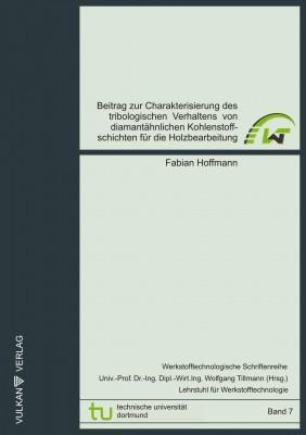 Cover-Bild Beitrag zur Charakterisierung des tribologischen Verhaltens von diamantähnlichen Kohlenstoffschichten für die Holzbearbeitung<br><br> <br><br>