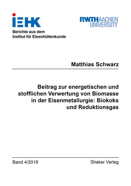 Cover-Bild Beitrag zur energetischen und stofflichen Verwertung von Biomasse in der Eisenmetallurgie: Biokoks und Reduktionsgas