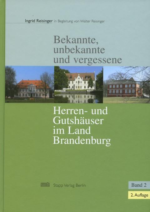 Cover-Bild Bekannte, unbekannte und vergessene Herren- und Gutshäuser im Land Brandenburg