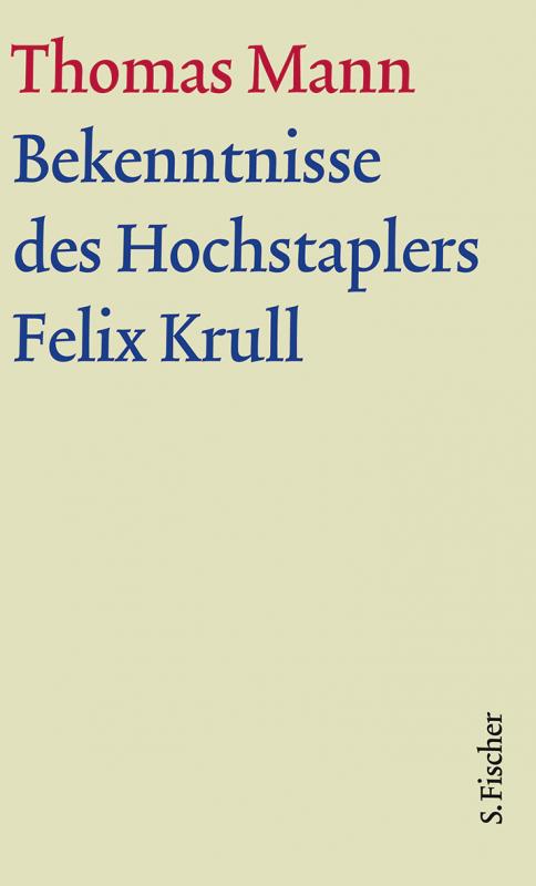 Cover-Bild Bekenntnisse des Hochstaplers Felix Krull