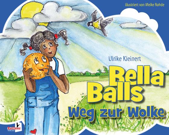 Cover-Bild Bella Balls Weg zur Wolke