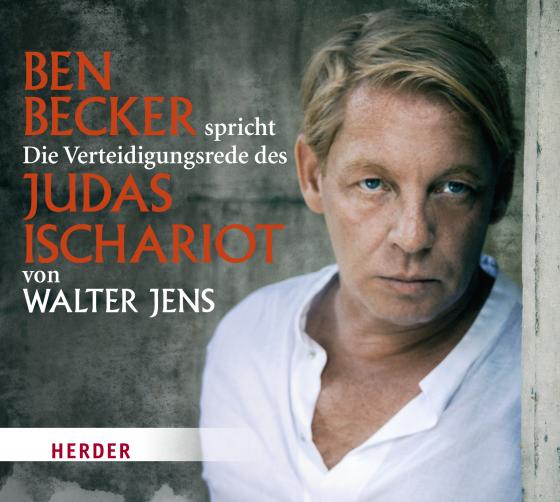 Cover-Bild Ben Becker spricht Die Verteidigungsrede des Judas Ischariot von Walter Jens