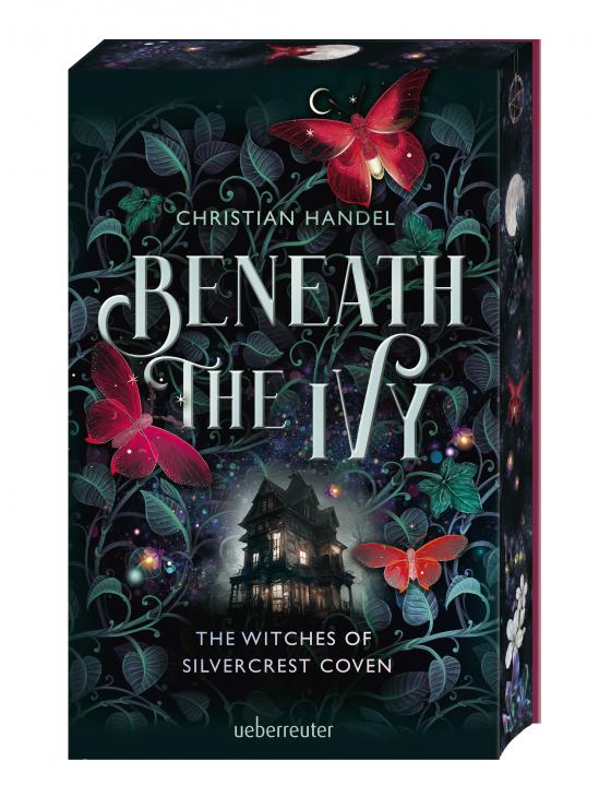 Cover-Bild Beneath the Ivy - The Witches of Silvercrest Coven - Romantische Hexen-Cozy-Fantasy mit magischem Farbschnitt nur in der 1. Auflage