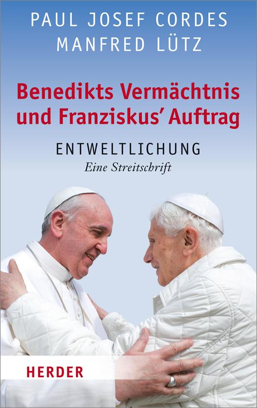 Cover-Bild Benedikts Vermächtnis und Franziskus' Auftrag