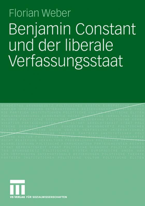 Cover-Bild Benjamin Constant und der liberale Verfassungsstaat