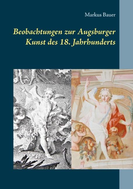 Cover-Bild Beobachtungen zur Augsburger Kunst des 18. Jahrhunderts
