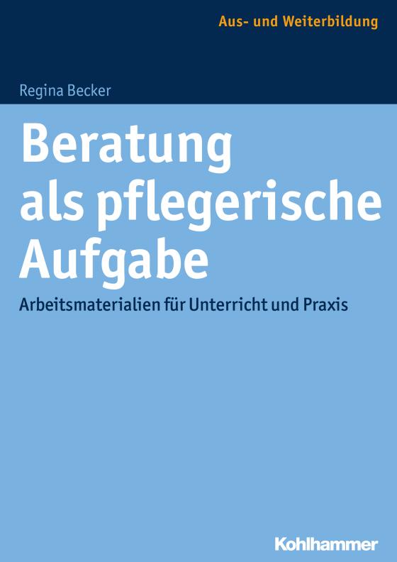 Cover-Bild Beratung als pflegerische Aufgabe