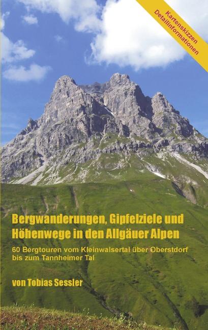Cover-Bild Bergwanderungen, Gipfelziele und Höhenwege in den Allgäuer Alpen