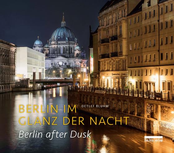 Cover-Bild Berlin im Glanz der Nacht / Berlin after dusk