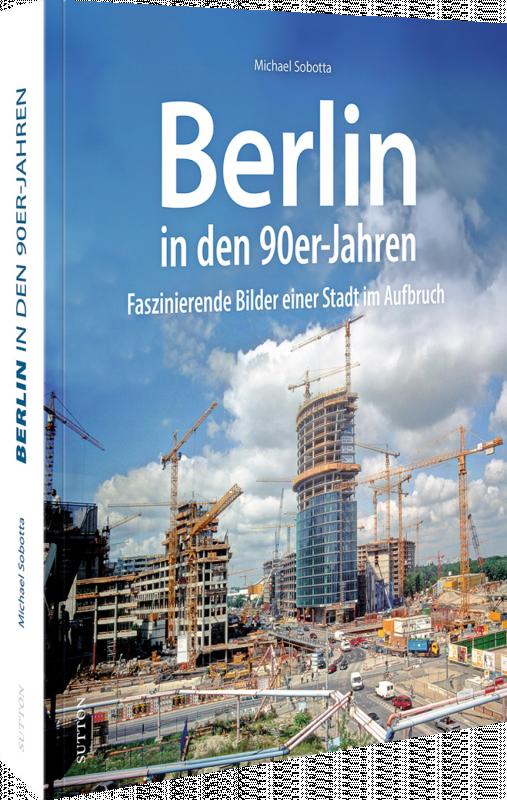 Cover-Bild Berlin in den 90er-Jahren