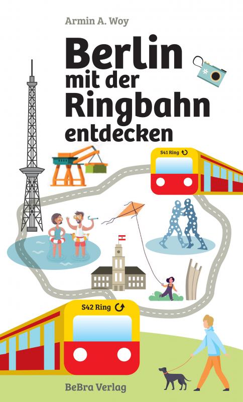 Cover-Bild Berlin mit der Ringbahn entdecken