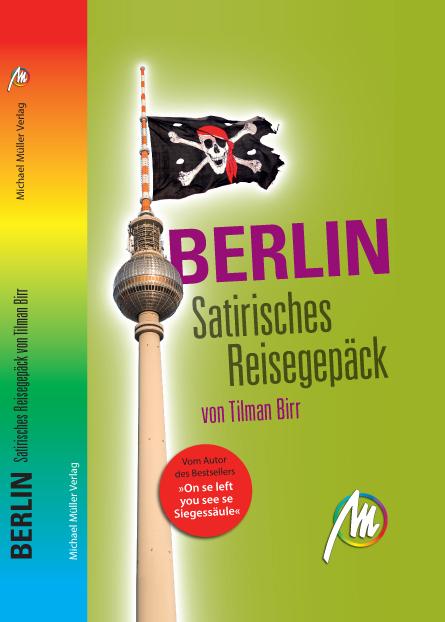 Cover-Bild Berlin - Satirisches Reisegepäck